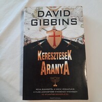 David Gibbins: Keresztesek aranya  Partvonal Könyvkiadó 2009.