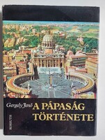 Gergely Jenő  A pápaság története  Kossuth Könyvkiadó Budapest  1982.Vallás,kereszténység  könyv