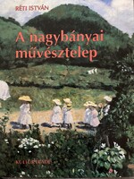 Réti István Nagybányai művésztelep könyv