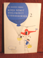 Dr. Bogdány Ferenc - Képes német nyelvkönyv gyermekeknek 2. 1986