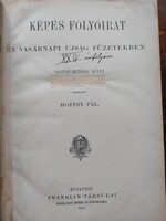 Képes Folyóirat - A Vasárnapi Ujság füzetekben, 1910 Hoitsy Pál, kemény kötés 47. kötet
