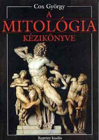 A mitológia kézikönyve - Cox György