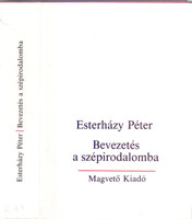 Esterházy Péter Bevezetés a szépirodalomba- Első kiadás!