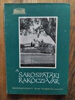 Műemlékeink sorozat füzete A sárospataki Rákóczi- vár címmel,1963