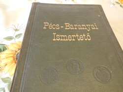 PÉCS - Baranyai Ismertető  1934  , hiánytalan , jó állapot