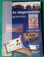 Kubesch Mária: Az idegenvezetés gyakorlata > Idegenforgalom > Turizmus