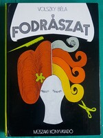 Volszky Béla: Fodrászat > Tankönyvek > Hajápolás