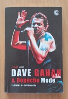 Dave Gahan & Depeche Mode - Születés és feltámadás
