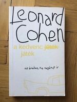 Leonard Cohen: A kedvenc játék - Az énekes , ha regényt ír