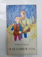 Móra Ferenc: Rab ember fiai, olvasatlan, Móra, 1979