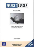 Market Leader Upper-Intermediate Business English - Practice File + CD - John Rogers