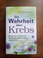 Ty Bollinger: Die Wahrheit über Krebs