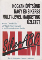 Hogyan építsünk nagy és sikeres multi-level marketing üzletet - Dennis S. Goldner