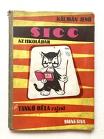 Sicc az iskolában - retro képes mesekönyv Tankó Béla rajzaival, Minerva,  1969