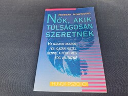 Nők, ​akik túlságosan szeretnek, 5900.--Ft