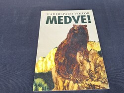 Medve!  5900.-Ft