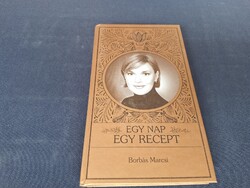 Borbás Marcsi: Egy nap, egy recept. 4000.-Ft