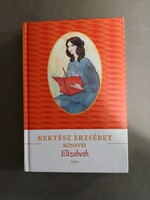 Kertész Erzsébet - Elizabeth - Móra, 2007, jó állapotú