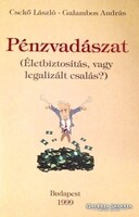 Pénzvadászat Életbiztosítás, vagy legalizált csalás?