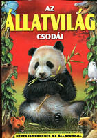 Az állatvilág csodái (Képes ismerkedés az állatokkal) - Dönsz Judit