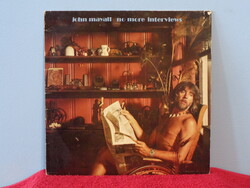 John Mayall - No More Interviews Lp - Angol első kiadás - 1979.