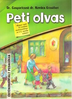 Gasparicsné és Kovács Erzsébet: Peti olvas - Magyar nyelv és irodalom munkatankönyv az 1-2. osztály