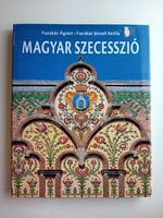 Fucskár Ágnes - Fucskár József Attila: Magyar szecesszió