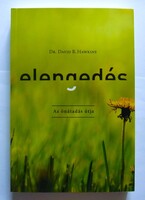 Dr. David R. Hawkins: Elengedés