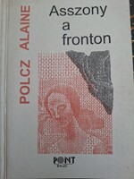 Polcz Alaine - Asszony a fronton DEDIKÁLT