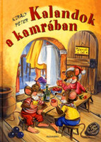 Kalandok a kamrában - Király Péter