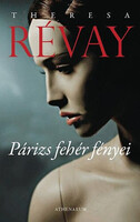 Párizs fehér fényei - Theresa Révay