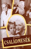 Családmesék - Kun Erzsébet