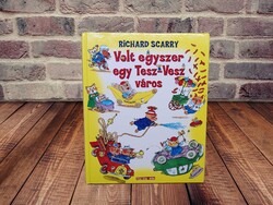 Richard Scarry - Volt egyszer egy Tesz-Vesz város