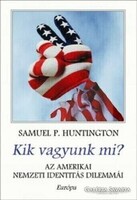 Kik vagyunk mi?Az amerikai nemzeti identitás
