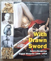 Dr. M. Christian Ortner, Erich Artlieb With drawn Sword - angol nyelvű szakkönyv