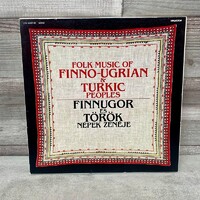 Folk Music of FINNO-UGRIAN & TURKIC peoples, Finnugor és Török népek zenéje bakelit lemez gyűjtemény
