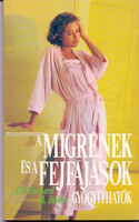 A migrének és a fejfájások gyógyíthatók - Dr. Bernard A. Baker