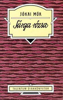 Sárga rózsa - Jókai Mór