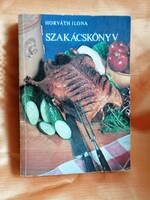 Horváth Ilona: Szakácskönyv 1982. Olvasatlan gyűjtői példány