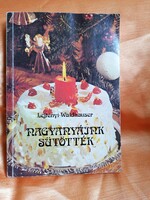 Nagyanyáink sütötték. Népszava Lap- és Könyvkiadó 1986.