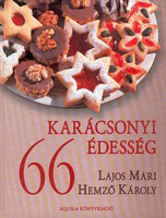66 karácsonyi édesség - Lajos Mari; Hemző Károly