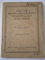 Magyar Irodalomtörténet Összefoglaló tételekben  1930 - ból  Király Magyar Egyetemi Nyomda Budapest