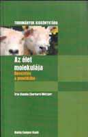 Az élet molekulája - Tudományok kiskönyvtára - - Claudia Metzger
