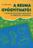 A reuma gyógyítható! - Dr. Oláh Andor