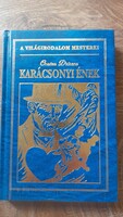 Dickens Karácsonyi ének   A világirodalom mesterei sorozat
