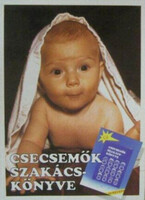 Csecsemők szakácskönyve - A szoptatás, Az elválasztás, Kismama főz kisbabának, Teakészítés, Gyümölcs