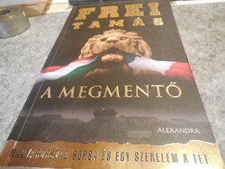 Frei Tamás  : A megmentő     ,  2011  Új  állapotú könyv