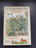 A Tigrisbogár - Erwin Moser mesés történetei Erwin Moser