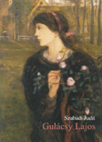 Szabadi Judit - Gulácsy Lajos