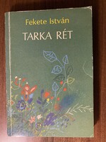 Fekete István: Tarka rét 1973